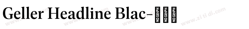 Geller Headline Blac字体转换